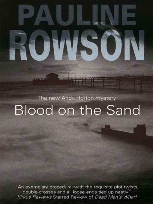 Title details for Blood on the Sand by Pauline Rowson - Available